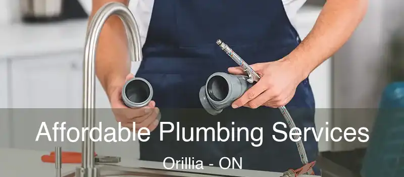  Affordable Plumbing Services Orillia - ON