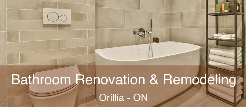  Bathroom Renovation & Remodeling Orillia - ON