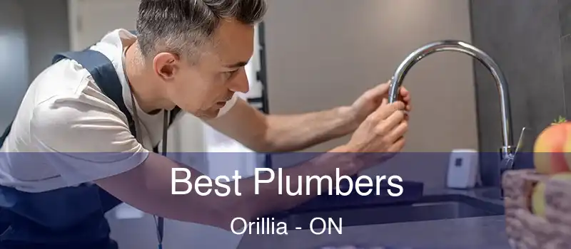  Best Plumbers Orillia - ON