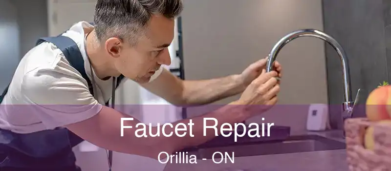  Faucet Repair Orillia - ON