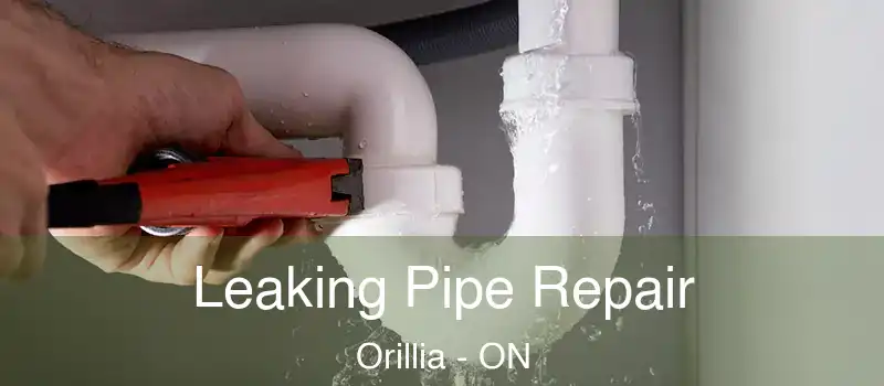  Leaking Pipe Repair Orillia - ON