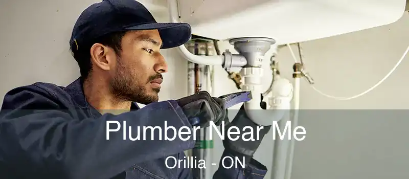  Plumber Near Me Orillia - ON