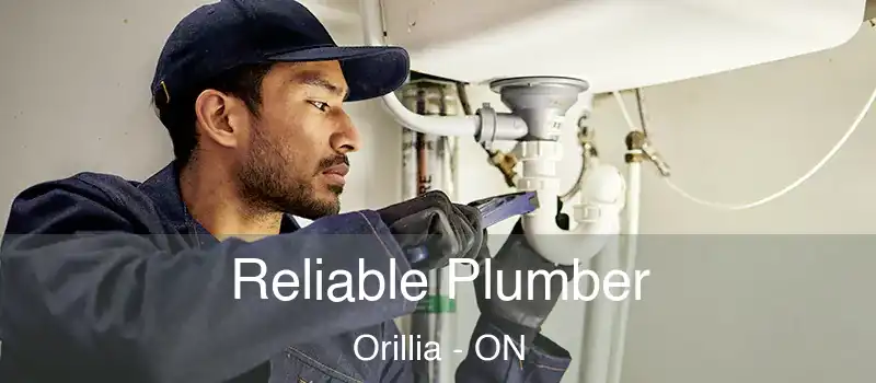  Reliable Plumber Orillia - ON