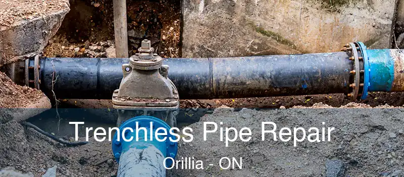  Trenchless Pipe Repair Orillia - ON