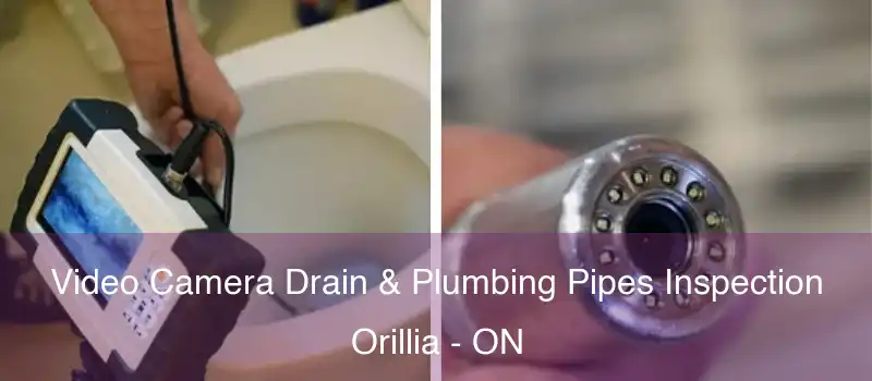  Video Camera Drain & Plumbing Pipes Inspection Orillia - ON