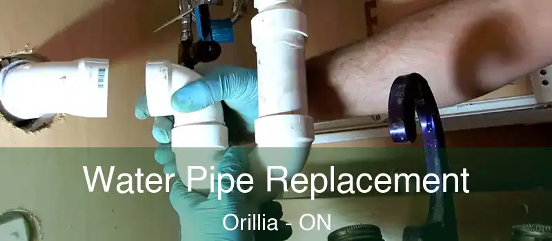  Water Pipe Replacement Orillia - ON